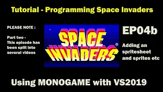 Write your first game programming Space Invaders using MONOGAME and VS2019 Sprites and code EP04b