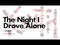 The Night I Drove Alone - Citizen (Extended Cut)