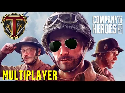 Company of Heroes 3: Multiplayer Stream | Team Games & 1v1