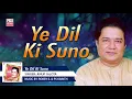 Ya Dil Ki Suno by Anup Jalota | Hemant Kumar | Bollywood Hindi Song | KMI Music Bank