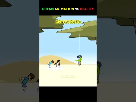 Dream Animation vs Reality 🥶