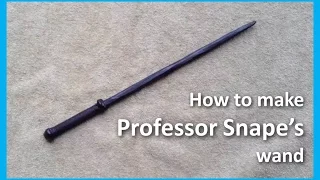 How to make Professor Snape s wand from Harry Potter movies