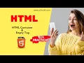What is Container and Empty Tag in HTML Container vs Empty Tag