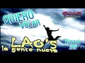 QUIERO VOLAR | LAO’S LA GENTE NUEVA | NUEVA Y RENOVADA 2018