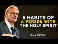 Download Lagu 6 Habits Of A Person With The HOLY SPIRIT - Billy Graham