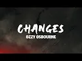 Download Lagu Changes - Ozzy Osbourne (Lyrics)