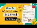 How to Write a Letter to a Friend in 10 Steps With Examples