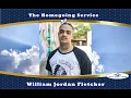 The Homegoing Service of Mr William Jordan Fletcher