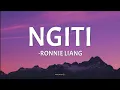 Download Lagu NGITI - Ronnie Liang (lyrics)🎵