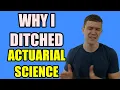 Why I Ditched Actuarial Science
