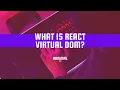 What is React Virtual DOM React Interview Questions
