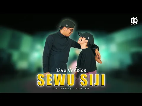 Download MP3 Dini Kurnia feat. Mufly Key - SEWU SIJI (Official Music Video)