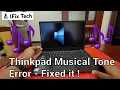 Lenovo Thinkpad Musical Tone Error at boot up - Black screen beeping error
