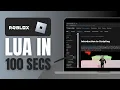 Roblox Lua in 100 Seconds - Complete Guide