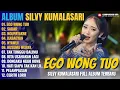 Lagu 🎶 SILVY KUMALASARI - Full Album Campursari Terbaru 2025 | Ego Wong Tuo, Sabar, Ngupayakne, Nyawiji