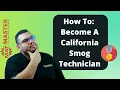 How to Become a California Smog Technician in 2022