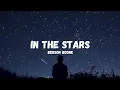 Download Lagu In The Stars - Benson Boone{lirik}