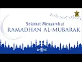 Download Lagu Sholawat Sambut Ramadhan Terbaru 2018 - Ramadhan Al-Mubarak, Penuh Berkah