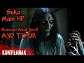 Lagu Suara Horror ‼️ Suara Hantu Kuntilanak Seram -  Mencari Anak Kecil Suka Main HP, Tidak Tidur - 24/7