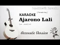 AJARONO LALI || Karaoke Version Akustik [Female Key]