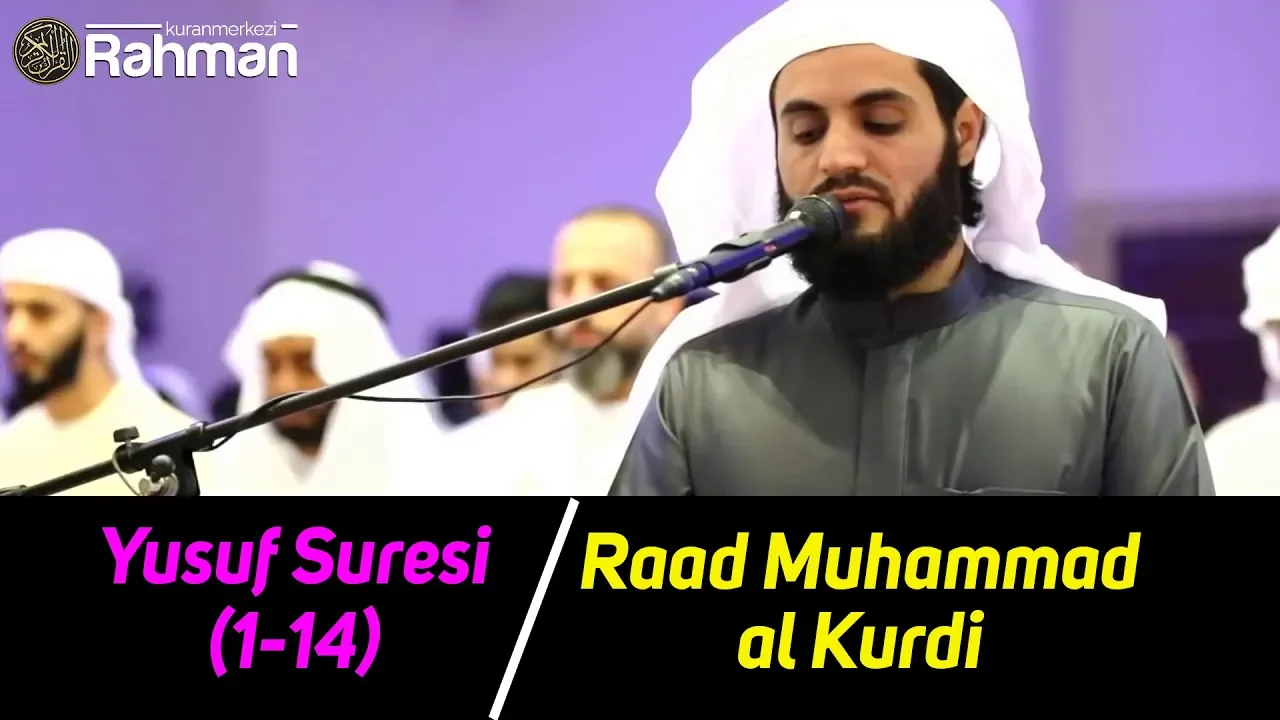 Kıssaların En Güzeli | Raad Muhammad al Kurdi | Yusuf Suresi (1-14) Kıssaların En Güzeli | Raad Muhammad al Kurdi | Yusuf Suresi (1-14)