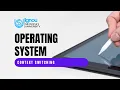 Context Switching - Implementation of Processes Steps in Context Switching Operating System
