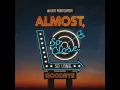 Almost, so Close, so Long, Goodbye - Walker Montgomery