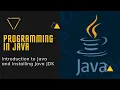 1 Introduction to Java Installation of Java JDK