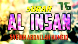 SURAH AL INSAN ABDALLAH HUMEID FULL CHAPTER 