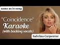 Download Lagu Karaoke | Coincidence Sabrina Carpenter (with backing vocals) (same as in the song instrumental)