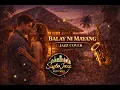 Balay Ni Mayang – Martina Sandiego & Kyle Wong | Jazz Cover / Bisaya Jazz Rework