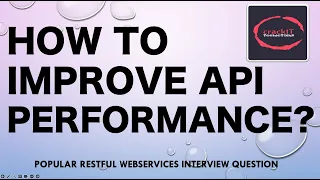 How to improve API performance