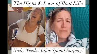 Episode 255 – Highs and Lows of Boat Life, Nicky needs Major Spinal Surgery!