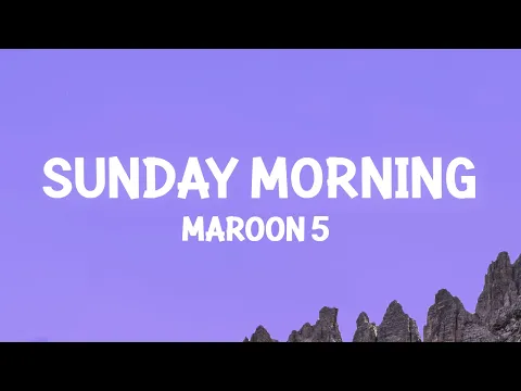 Download MP3 Maroon 5 - Sunday Morning (Lyrics)