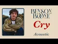 Download Lagu Benson Boone - Cry (Acoustic Version)
