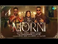 Download Lagu MORNI | Official Video | RAFTAAR X SUKH-E FT. BHUMIKA SHARMA | SOUNDOUS MOUFAKIR | AVVY SRA