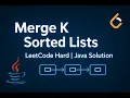 Merge K Sorted Linked Lists in Java LeetCode Hard Explained Simply No Heap PriorityQueue