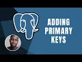 PostgreSQL Adding Primary Key Course 2019