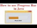 How to use Progress Bar in Java