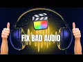2 easy ways I fix bad in Final Cut Pro