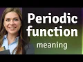 Understanding Periodic Functions A Key Concept in Mathematics