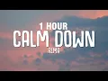 Lagu [1 HOUR] Rema - Calm Down (Lyrics)