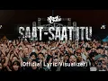 Lagu Last Child - Saat Saat Itu (Official Lyric Visualizer)