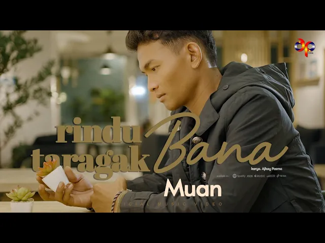 Download MP3 Muan - Rindu Bana Taragak Bana (Official Music Video)