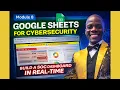 Google Sheets for Cybersecurity SOC Dashboards Security Threat Trends