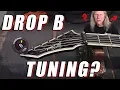 Drop B Tuning