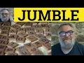 Jumble Meaning - Jumble Examples