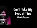 Download Lagu Can't Take My Eyes Off You - Gloria Gaynor (Cover Lyrics)