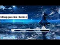 Download Lagu | Nightcore | Không quan tâm (Remix)