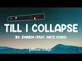 Till I Collapse - Eminem (Feat. Nate Dogg) (Lyrics) 🎵